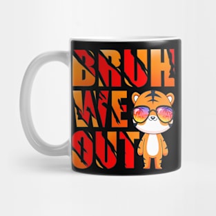 Bruh We Out  Friendship Novelty Sarcastic Mug